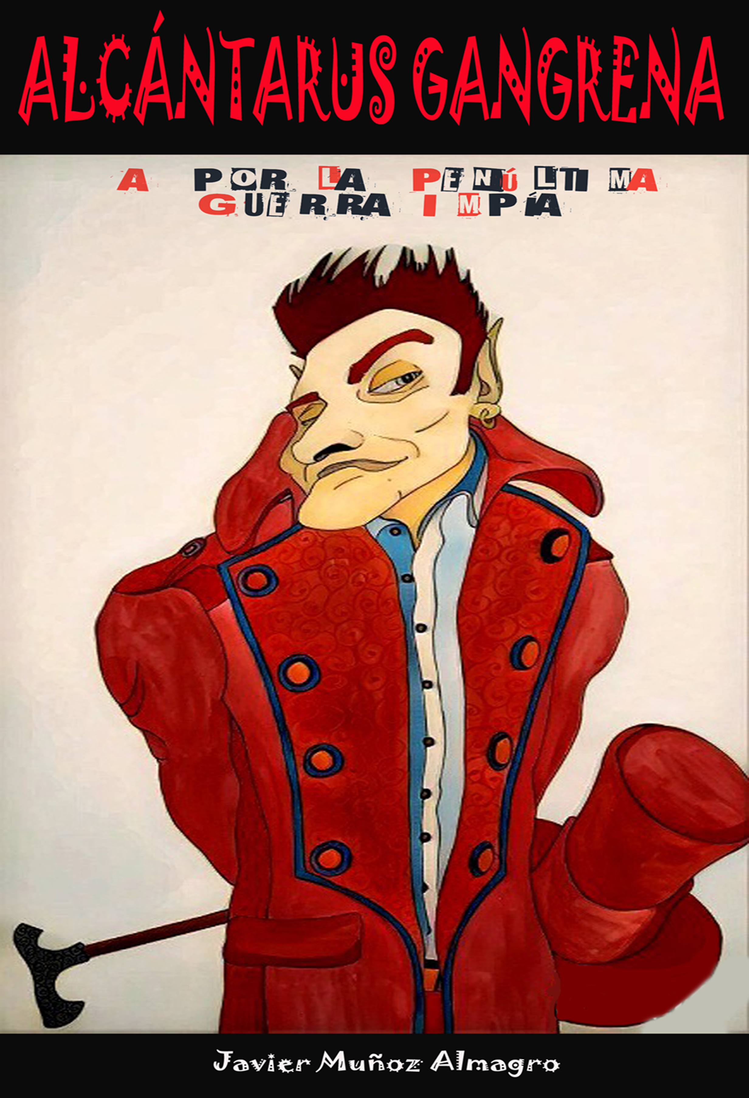 ALCÁNTARUS GANGRENA.  A POR LA SÉPTIMA GUERRA IMPÍA.